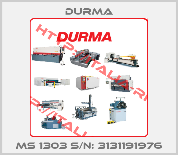 Durma-MS 1303 S/N: 3131191976