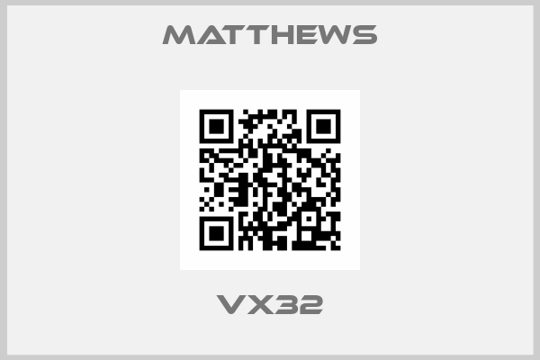 MATTHEWS-VX32
