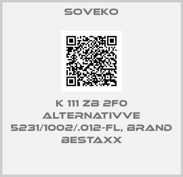 Soveko-K 111 ZB 2F0 alternativve 5231/1002/.012-FL, brand Bestaxx