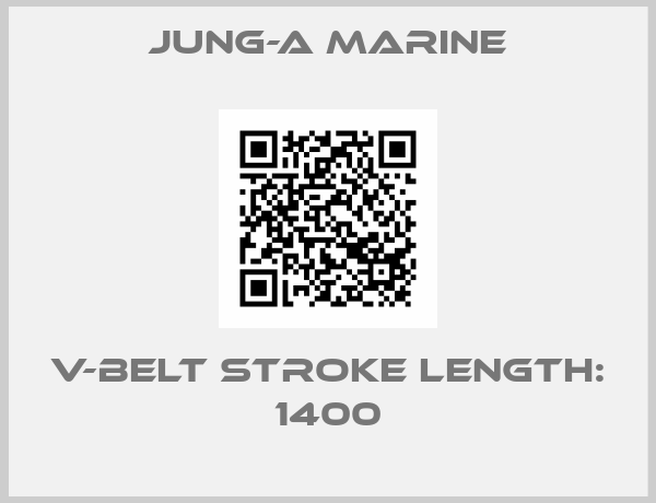 JUNG-A MARINE-V-belt stroke length: 1400