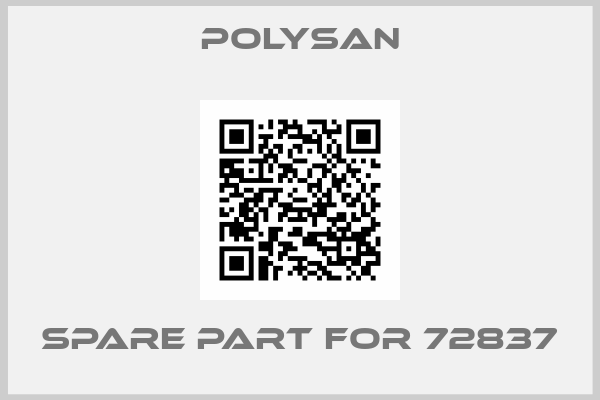 polysan-Spare part for 72837