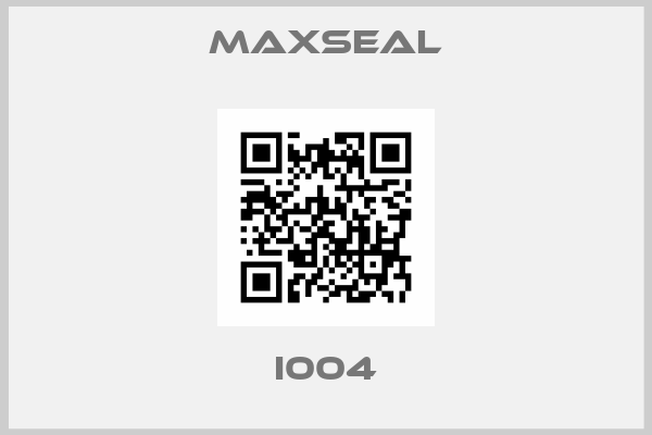 MAXSEAL-I004