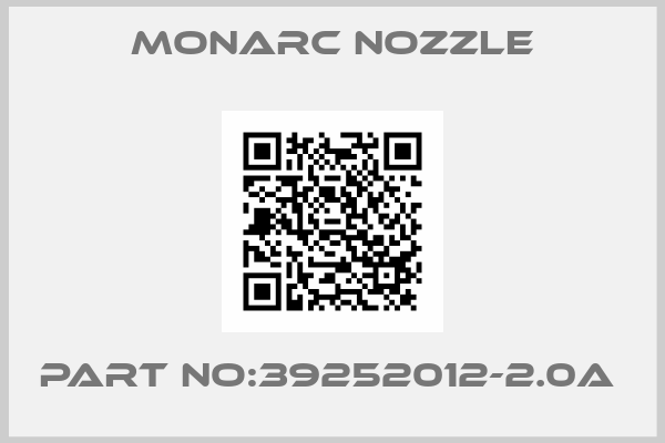 Monarc Nozzle-PART NO:39252012-2.0A 