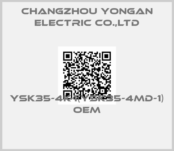 Changzhou Yongan Electric CO.,LTD-YSK35-4K-1(YSK35-4MD-1) OEM