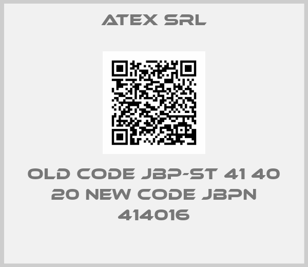 ATEX SRL-old code JBP-ST 41 40 20 new code JBPN 414016