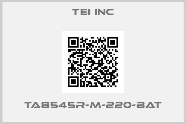 TEI INC-TA8545R-M-220-BAT