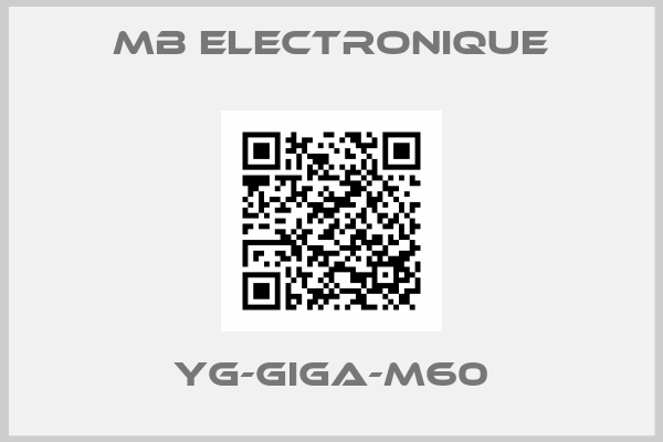 MB ELECTRONIQUE-YG-GIGA-M60