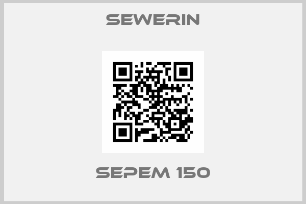 Sewerin-SEPEM 150