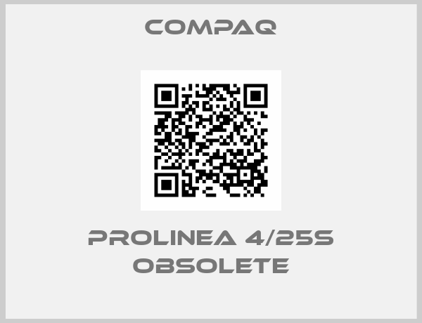 Compaq-Prolinea 4/25s obsolete