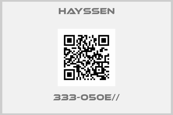 HAYSSEN-333-050E//