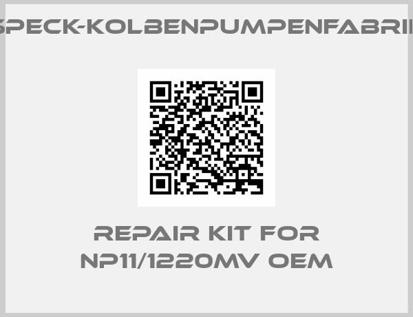 SPECK-KOLBENPUMPENFABRIK-repair kit for NP11/1220MV oem