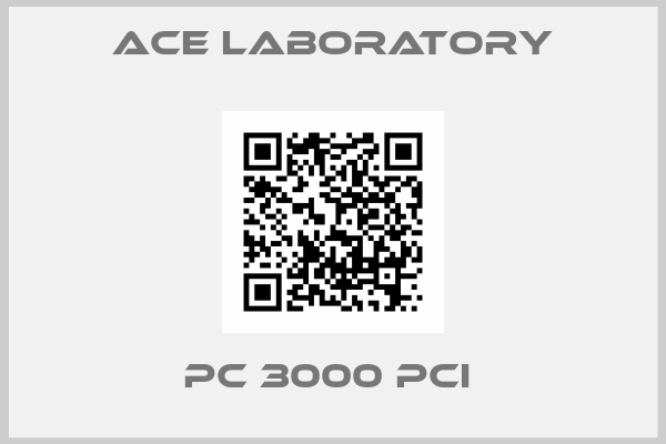 Ace Laboratory-PC 3000 PCI 