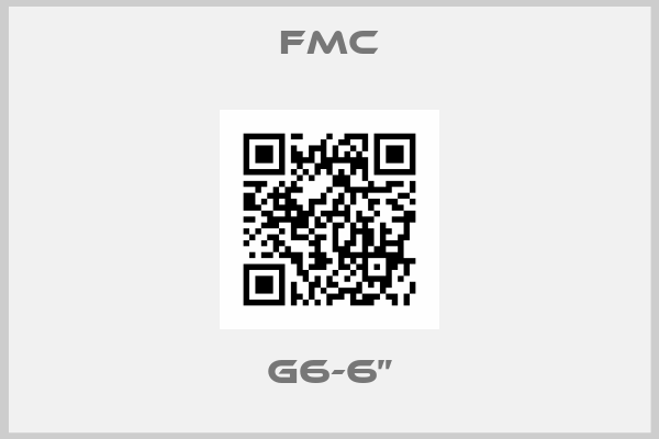 FMC-G6-6”