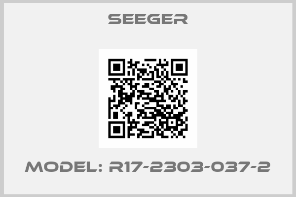 Seeger-Model: R17-2303-037-2