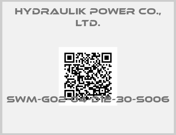 Hydraulik Power Co., Ltd.-SWM-G02-04-D12-30-S006