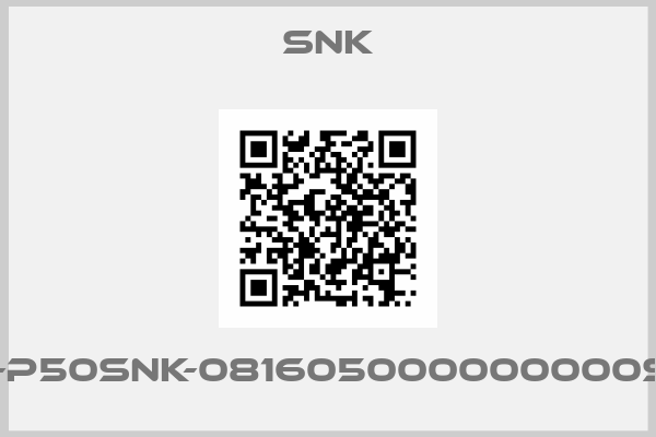 Snk-OR-P50SNK-081605000000000SNK