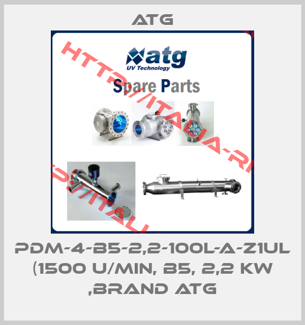 ATG-PDM-4-B5-2,2-100L-A-Z1UL (1500 U/min, B5, 2,2 kW ,brand ATG