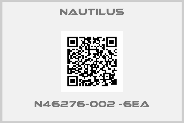 Nautilus-N46276-002 -6EA
