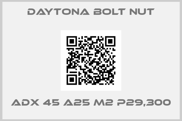 Daytona Bolt Nut-ADX 45 A25 M2 P29,300