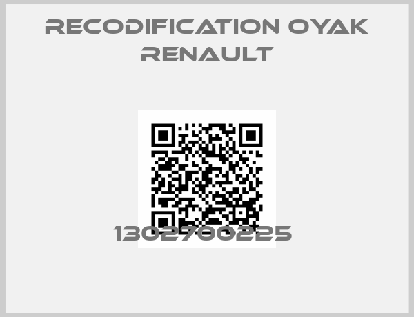 RECODIFICATION OYAK RENAULT-1302700225 