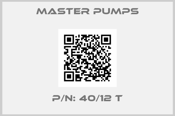 Master Pumps-P/N: 40/12 T