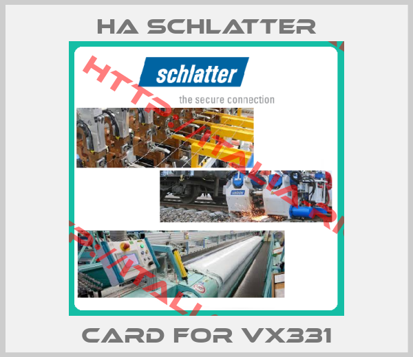 HA SCHLATTER-card for VX331