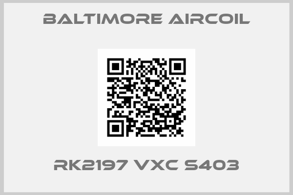 Baltimore Aircoil-RK2197 VXC S403