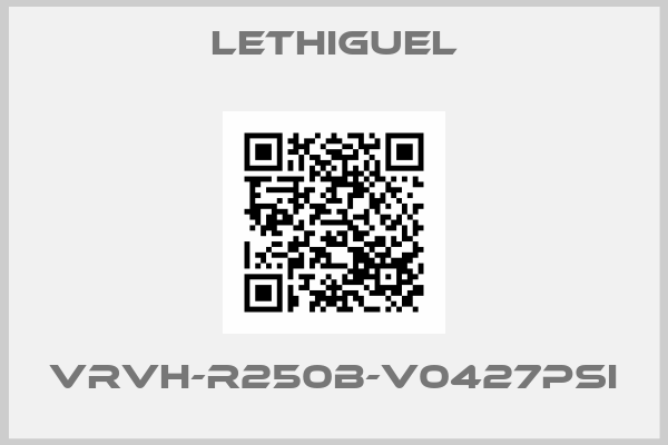 LETHIGUEL-VRVH-R250B-V0427PSI
