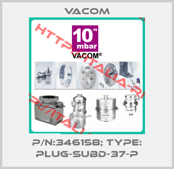 Vacom-P/N:346158; Type: PLUG-SUBD-37-P