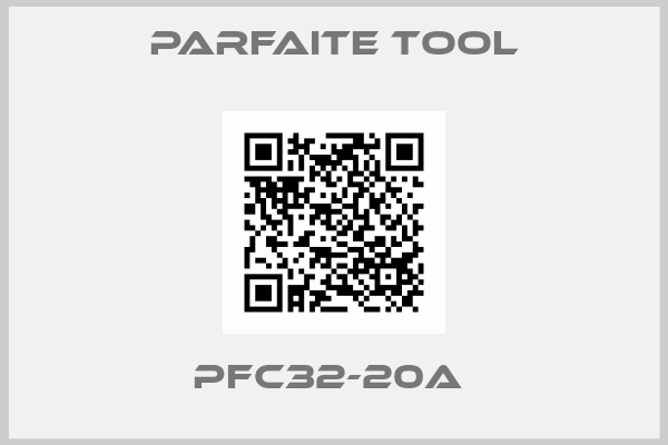 Parfaite Tool-PFC32-20A 