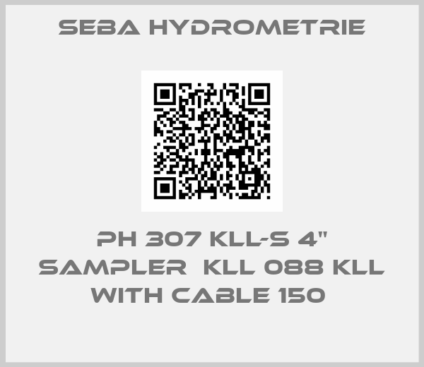 Seba Hydrometrie-PH 307 KLL-S 4" SAMPLER  KLL 088 KLL WITH CABLE 150 