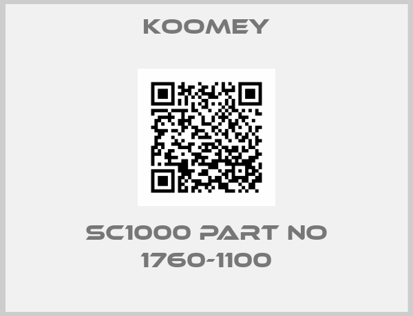 KOOMEY-SC1000 part no 1760-1100