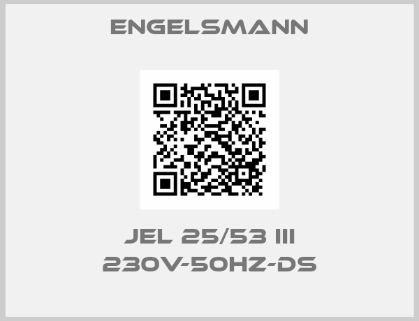 Engelsmann-JEL 25/53 III 230V-50Hz-DS