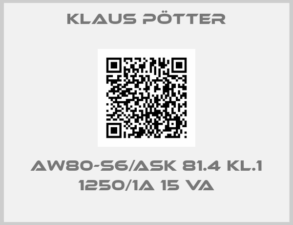 Klaus Pötter-AW80-S6/ASK 81.4 Kl.1 1250/1A 15 VA