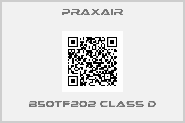 Praxair-B50TF202 CLASS D