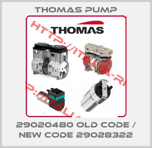 Thomas Pump-29020480 old code / new code 29028322