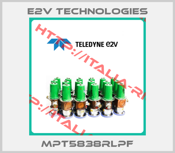 E2V TECHNOLOGIES-MPT5838RLPF