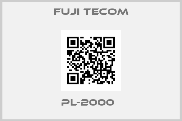 Fuji Tecom-PL-2000  