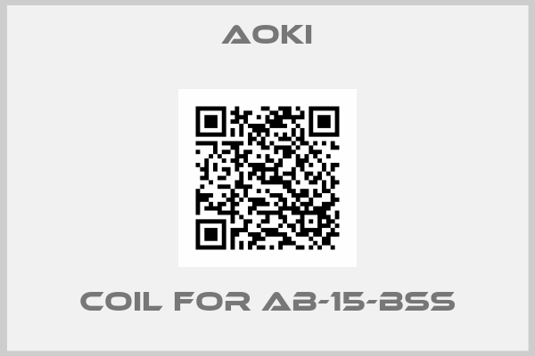 AOKI-Coil for AB-15-BSS