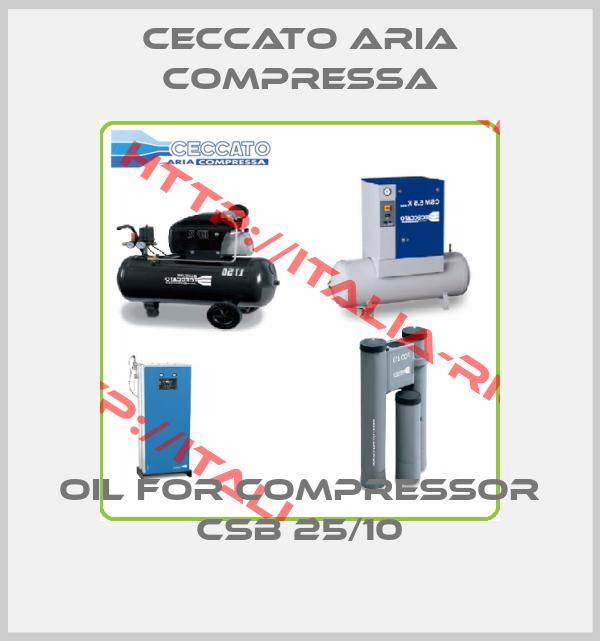CECCATO ARIA COMPRESSA-Oil for compressor CSB 25/10