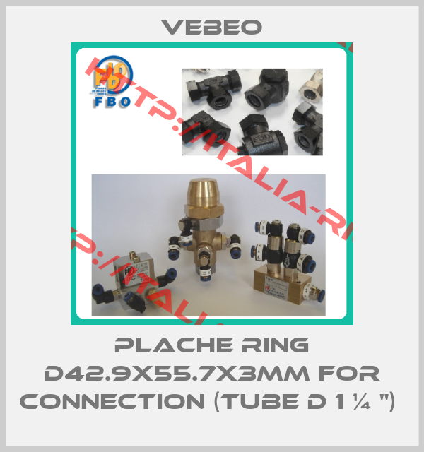 Vebeo-PLACHE RING D42.9X55.7X3MM FOR CONNECTION (TUBE D 1 ¼ ") 
