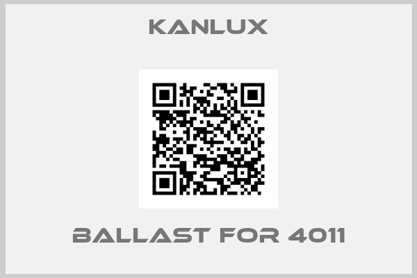 Kanlux-Ballast for 4011