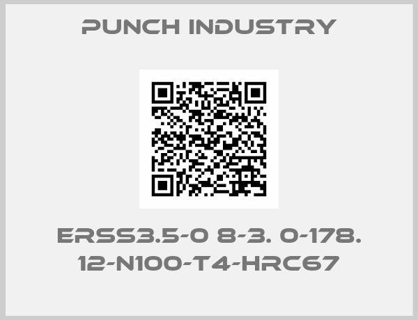 PUNCH INDUSTRY-ERSS3.5-0 8-3. 0-178. 12-N100-T4-HRC67