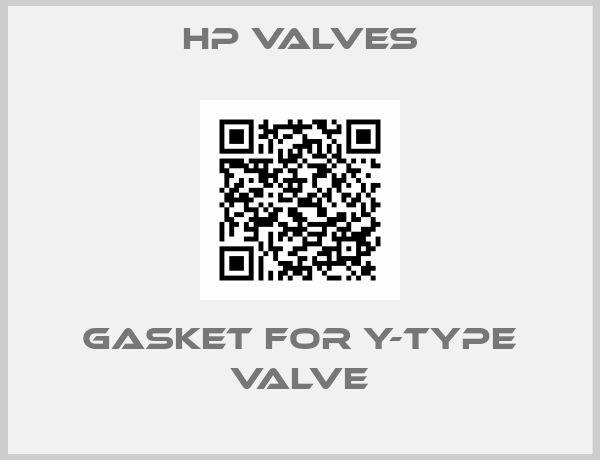 HP Valves-Gasket for Y-type Valve