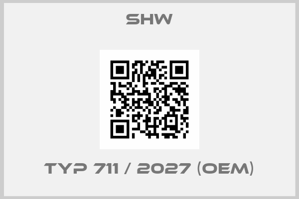 SHW-Typ 711 / 2027 (OEM)