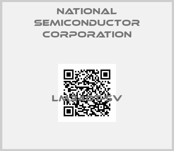 NATIONAL SEMICONDUCTOR CORPORATION-LM340T-5V