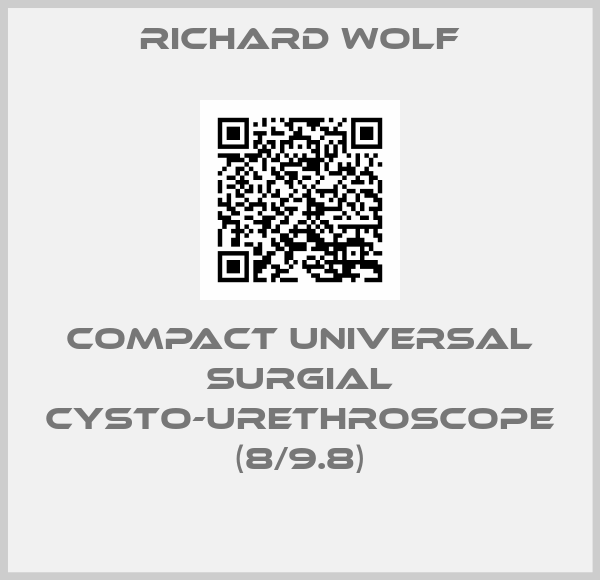 RICHARD WOLF-Compact Universal Surgial Cysto-Urethroscope (8/9.8)
