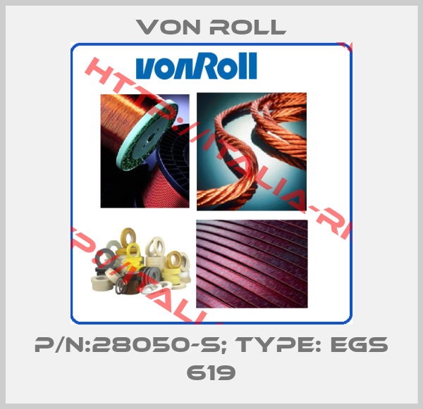 Von Roll-P/N:28050-S; Type: EGS 619