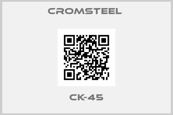 Cromsteel -CK-45