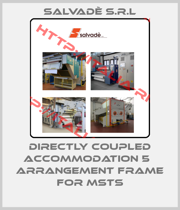Salvadè s.r.l-DIRECTLY COUPLED ACCOMMODATION 5   ARRANGEMENT FRAME FOR MSTS